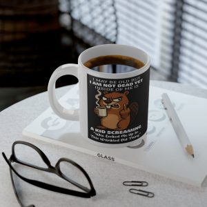 Grumpy Beaver Coffee Mug with 'I May Be Old But I Am Not Dead Yet'  20oz Jumbo Mug